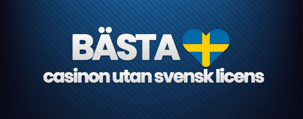 Casino utan svensk licens - Framtiden för Onlinespel Casino utan svensk licens - Framtiden för Onlinespel